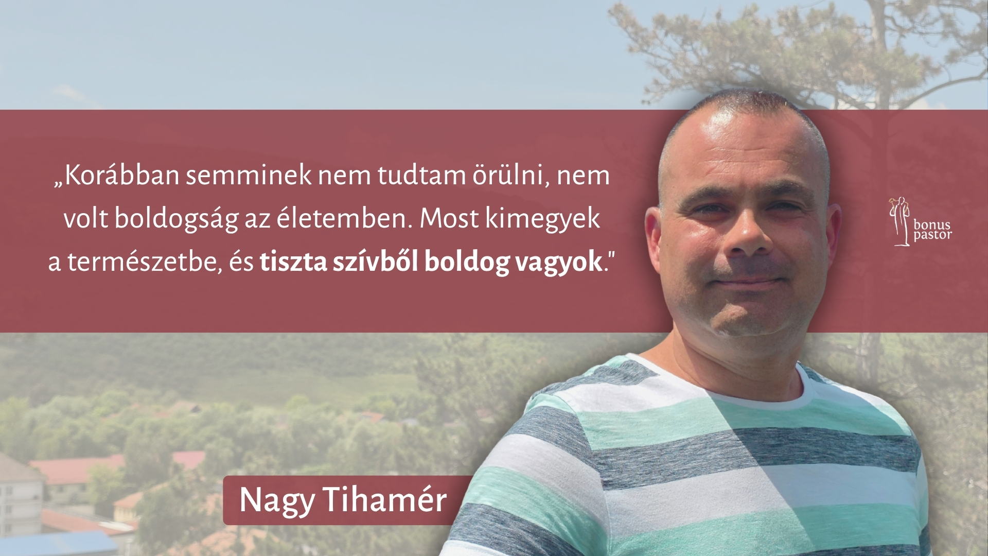 Kimegyek a városból, tekerek a természetben és úgy tudok örülni a szépségnek! Hálás vagyok, hogy meg tudok feledkezni a bajról és tiszta szívből boldog vagyok. Ezt korábban el sem tudtam volna képzelni.