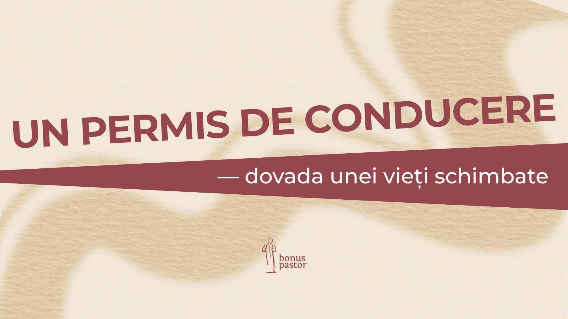 Un permis de conducere — dovada unei vieți schimbate